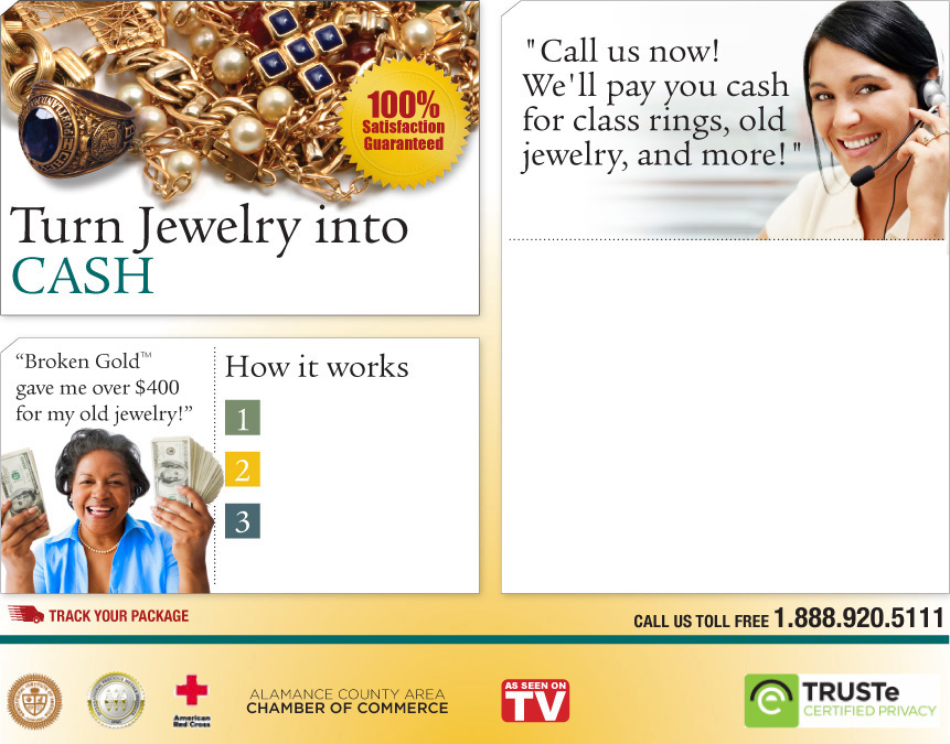 Turn Jewelry into CASH!  Call us now.  We'll pay you cash for class rings, old jewelry, and more!